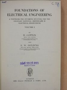 E. W. Golding - Foundations of Electrical Engineering I. [antikvár]