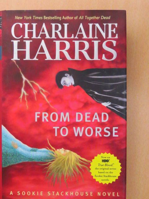 Charlaine Harris - From Dead to Worse [antikvár]
