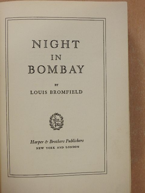 L. Bromfield - Night in Bombay [antikvár]