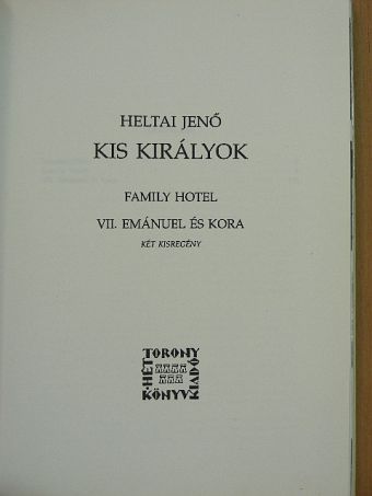 Heltai Jenő - Kis királyok [antikvár]