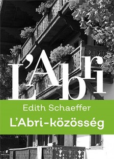 Edith Schaeffer - L'Abri-közösség [eKönyv: epub, mobi]