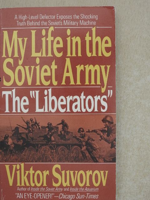 Viktor Suvorov - My Life in the Soviet Army [antikvár]
