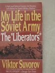 Viktor Suvorov - My Life in the Soviet Army [antikvár]