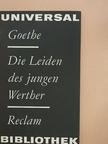 Johann Wolfgang Goethe - Die Leiden des jungen Werther [antikvár]