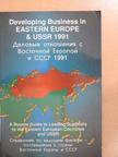 Developing Business in Eastern Europe & USSR 1991 [antikvár]