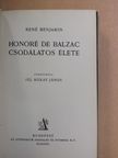 René Benjamin - Honoré de Balzac csodálatos élete [antikvár]