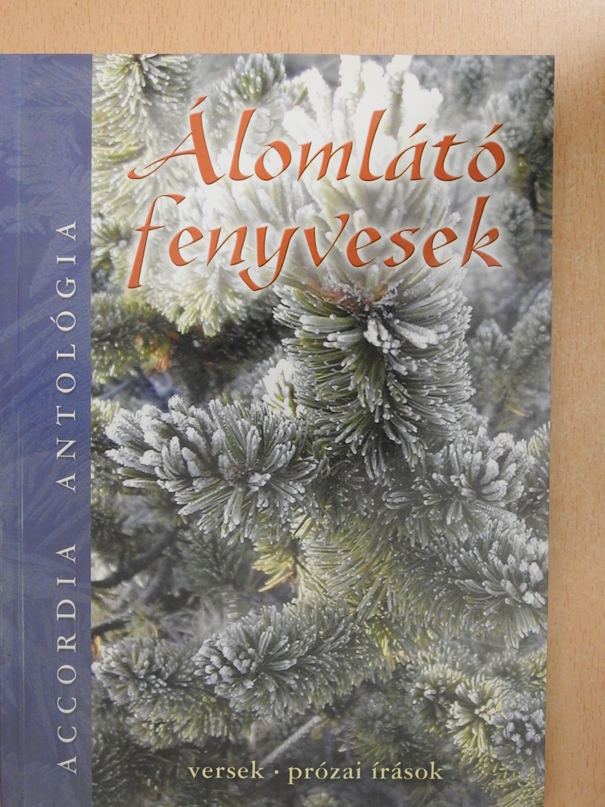 Balázs Sándorné Szihalmi Anna - Álomlátó fenyvesek (dedikált példány) [antikvár]