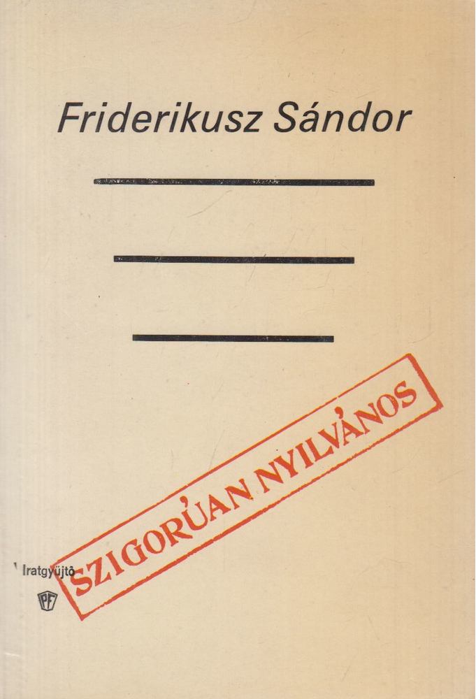 Friderikusz Sándor - Szigorúan nyilvános [antikvár]