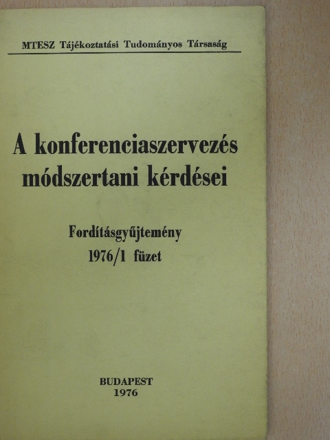 A konferenciaszervezés módszertani kérdései [antikvár]