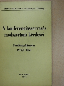 A konferenciaszervezés módszertani kérdései [antikvár]