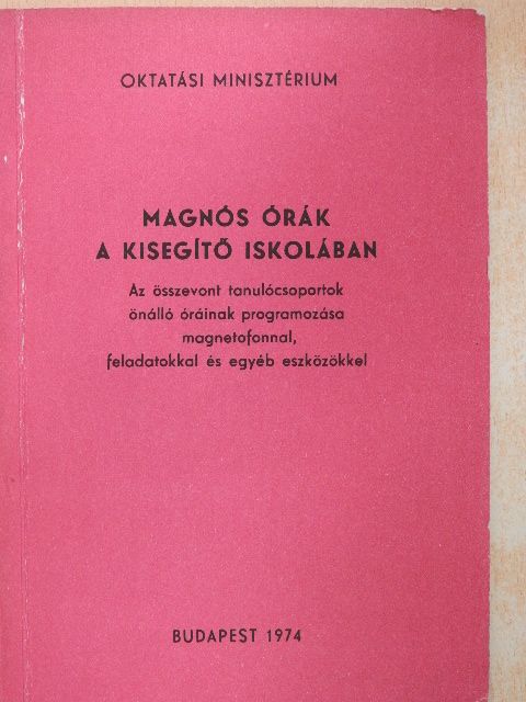 Abonyi Mihály - Magnós órák a kisegítő iskolában [antikvár]