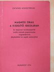 Abonyi Mihály - Magnós órák a kisegítő iskolában [antikvár]