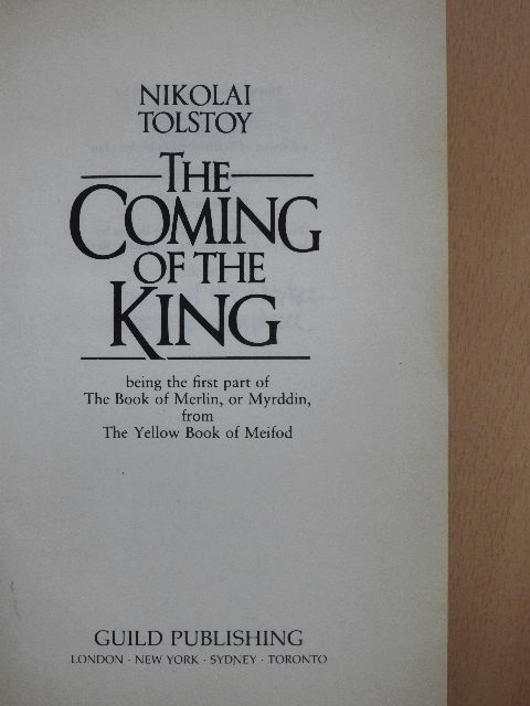Nikolai Tolstoy - The Coming of the King [antikvár]