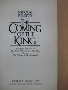 Nikolai Tolstoy - The Coming of the King [antikvár]