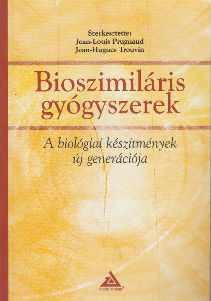 Jean-Louis Prugnaud, Jean-Hugues Trouvin - Bioszimiláris gyógyszerek [antikvár]