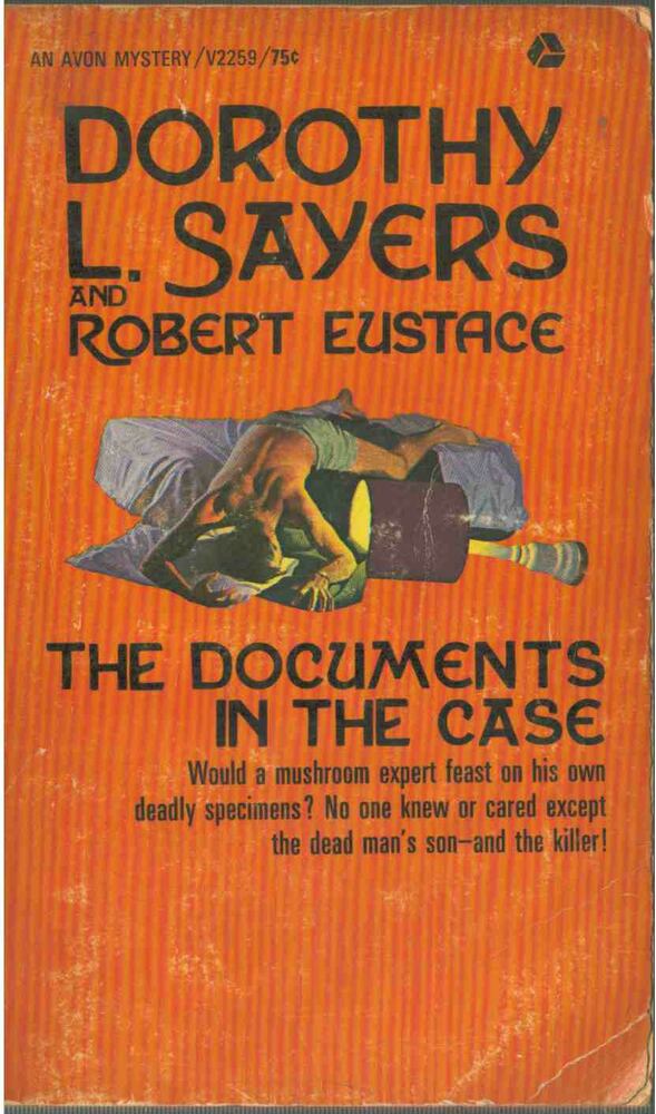 Dorothy L. Slayers, Robert Eustace - The Documents in the Case [antikvár]