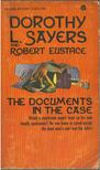 Dorothy L. Slayers, Robert Eustace - The Documents in the Case [antikvár]