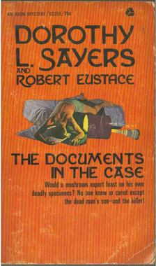 Dorothy L. Slayers, Robert Eustace - The Documents in the Case [antikvár]