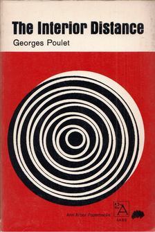 Georges Poulet - The Interior Distance [antikvár]