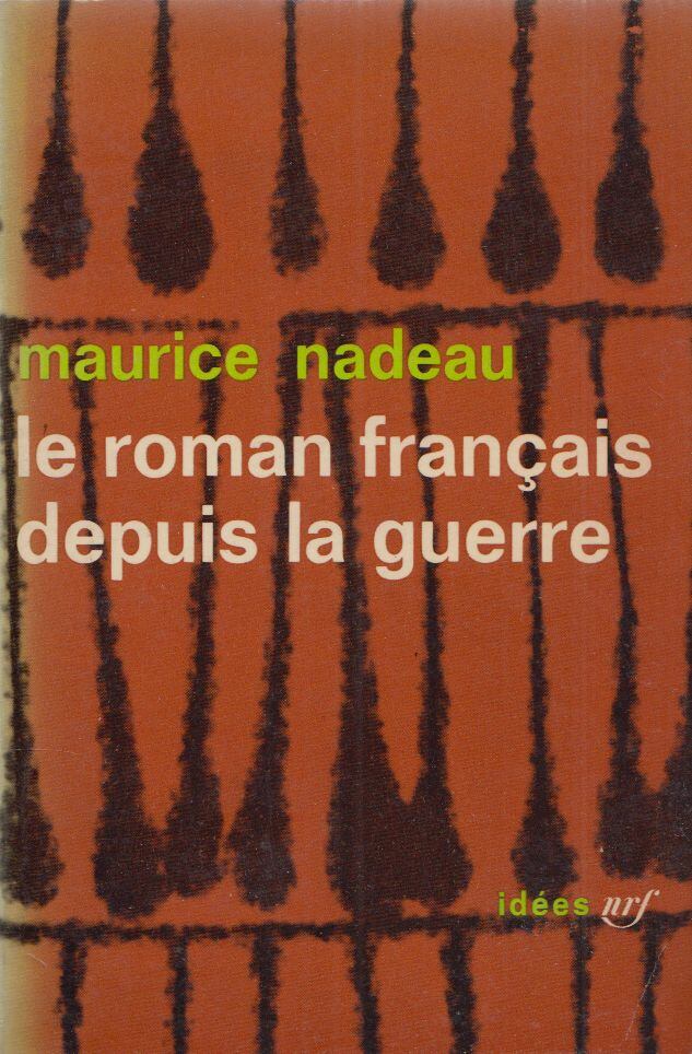 Maurice Nadeau - Le Roman Francais Depuis La Guerre [antikvár]