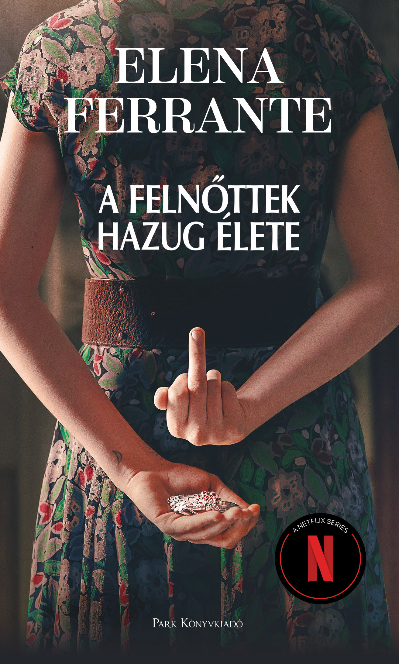 Elena Ferrante - A felnőttek hazug élete [eKönyv: epub, mobi]