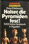 Ehlebracht, Peter - Haltet die Pyramiden fest! [antikvár]