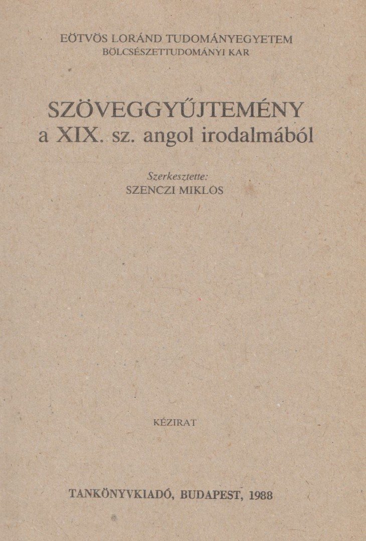 SZENCZI MIKLÓS - Szöveggyűjtemény a XIX. sz. angol irodalmából [antikvár]