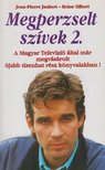 Jaubert, Jean-Pierre, Silbert, Reine - Megperzselt szívek 2. [antikvár]
