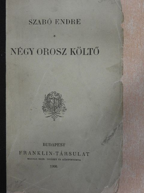 Gróf Tolsztoj K. Elek - Négy orosz költő [antikvár]