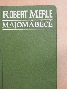 Robert Merle - Majomábécé [antikvár]
