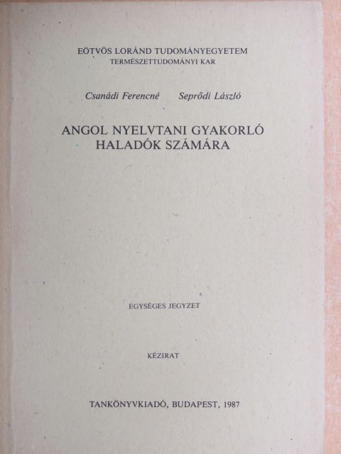 Csanádi Ferencné - Angol nyelvtani gyakorló haladók számára [antikvár]