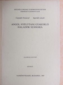 Csanádi Ferencné - Angol nyelvtani gyakorló haladók számára [antikvár]
