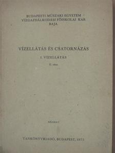 Bélteky Lajos - Vízellátás és csatornázás 1/II. [antikvár]