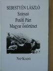 Benda Kálmán - Szárszó/Petőfi Párt/Magyar őstörténet [antikvár]