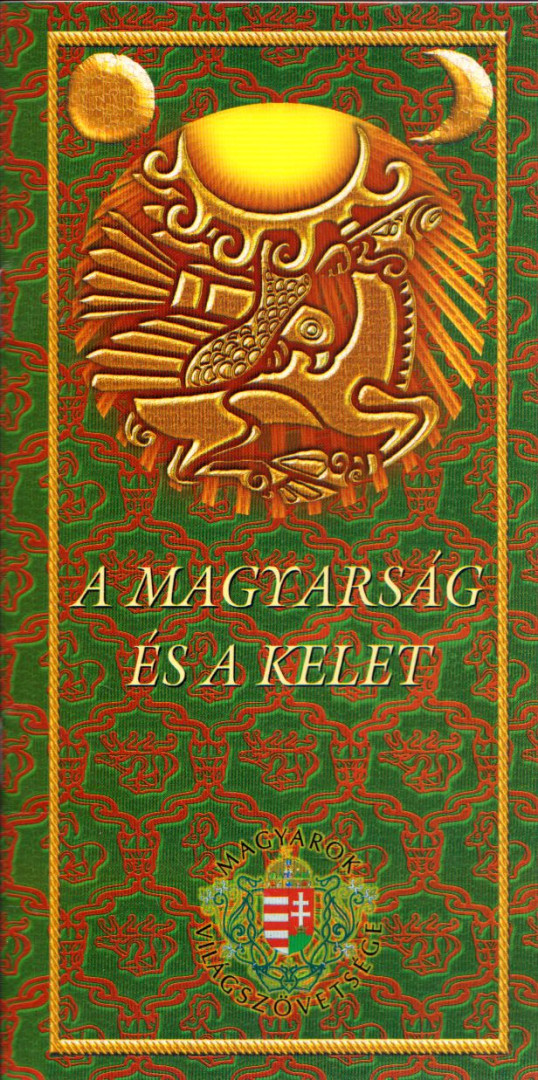 A magyarság és a Kelet őstörténeti konferencia [antikvár]