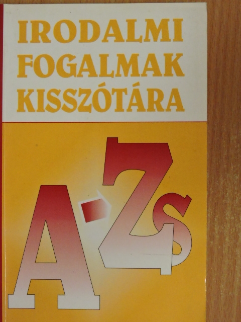 Bárdos László - Irodalmi fogalmak kisszótára [antikvár]