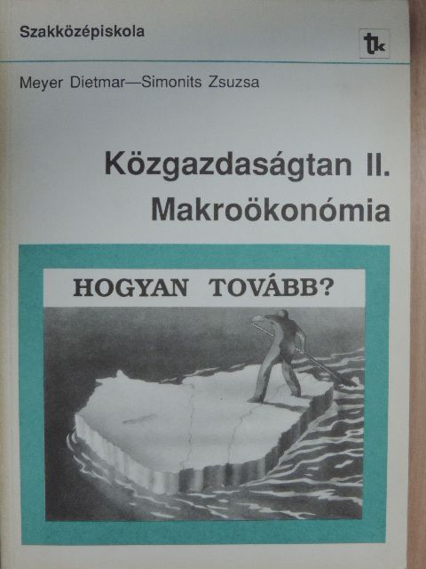 Meyer Dietmar - Közgazdaságtan II. [antikvár]