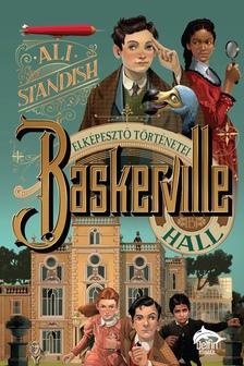 Ali Standish - Baskerville Hall elképesztő történetek