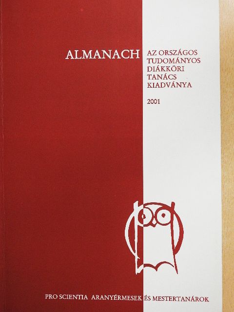 Almanach - Pro scientia aranyérmesek és mestertanárok [antikvár]