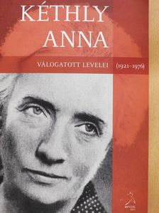 Strassenreiter Erzsébet - Kéthly Anna válogatott levelei (1921-1976) - CD-vel (dedikált példány) [antikvár]
