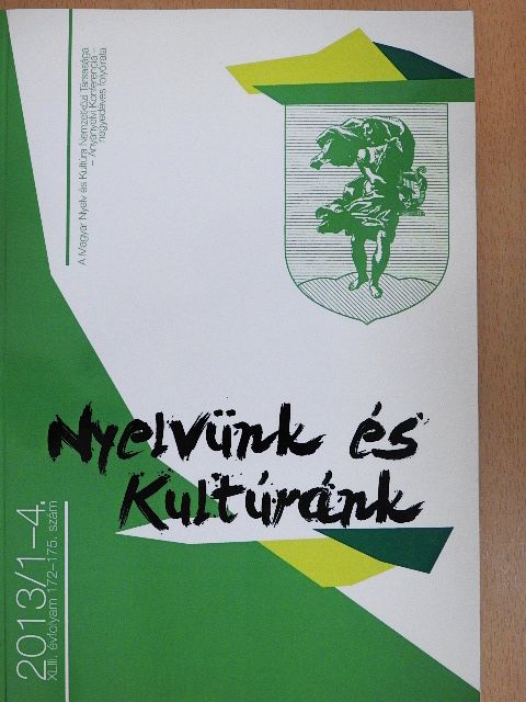 B. Fodor Katalin - Nyelvünk és Kultúránk 2013/1-4. [antikvár]