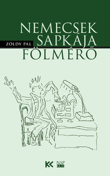 Zöldy Pál - Nemecsek sapkája | Fölmérő