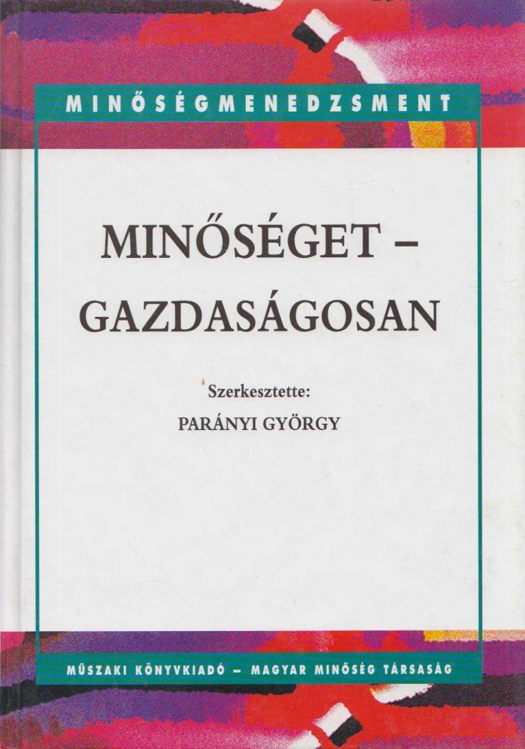 Parányi György - Minőséget - gazdaságosan [antikvár]