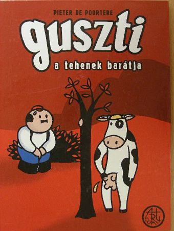 Guszti a tehenek barátja [antikvár]