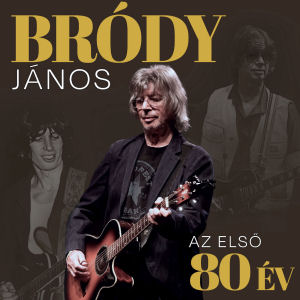 Bródy János - AZ ELSŐ 80 ÉV CD BRÓDY JÁNOS