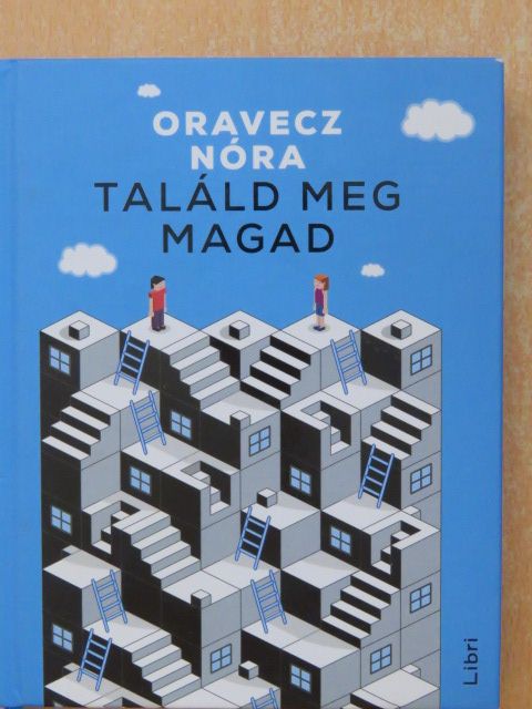 Oravecz Nóra - Találd meg magad [antikvár]