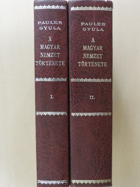 Pauler Gyula - A magyar nemzet története az Árpádházi királyok alatt I-II. [antikvár]