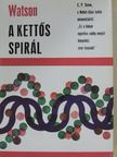 James D. Watson - A kettős spirál [antikvár]