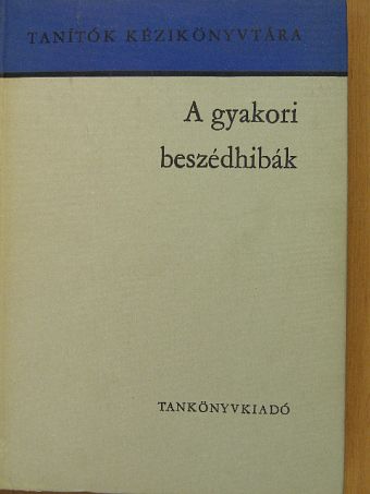 Montágh Imre - A gyakori beszédhibák [antikvár]