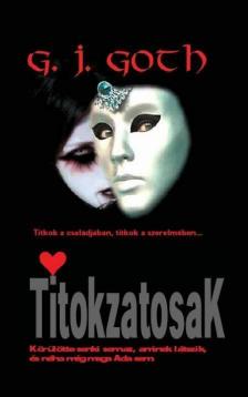 Goth, G.J. - Titokzatosak [antikvár]